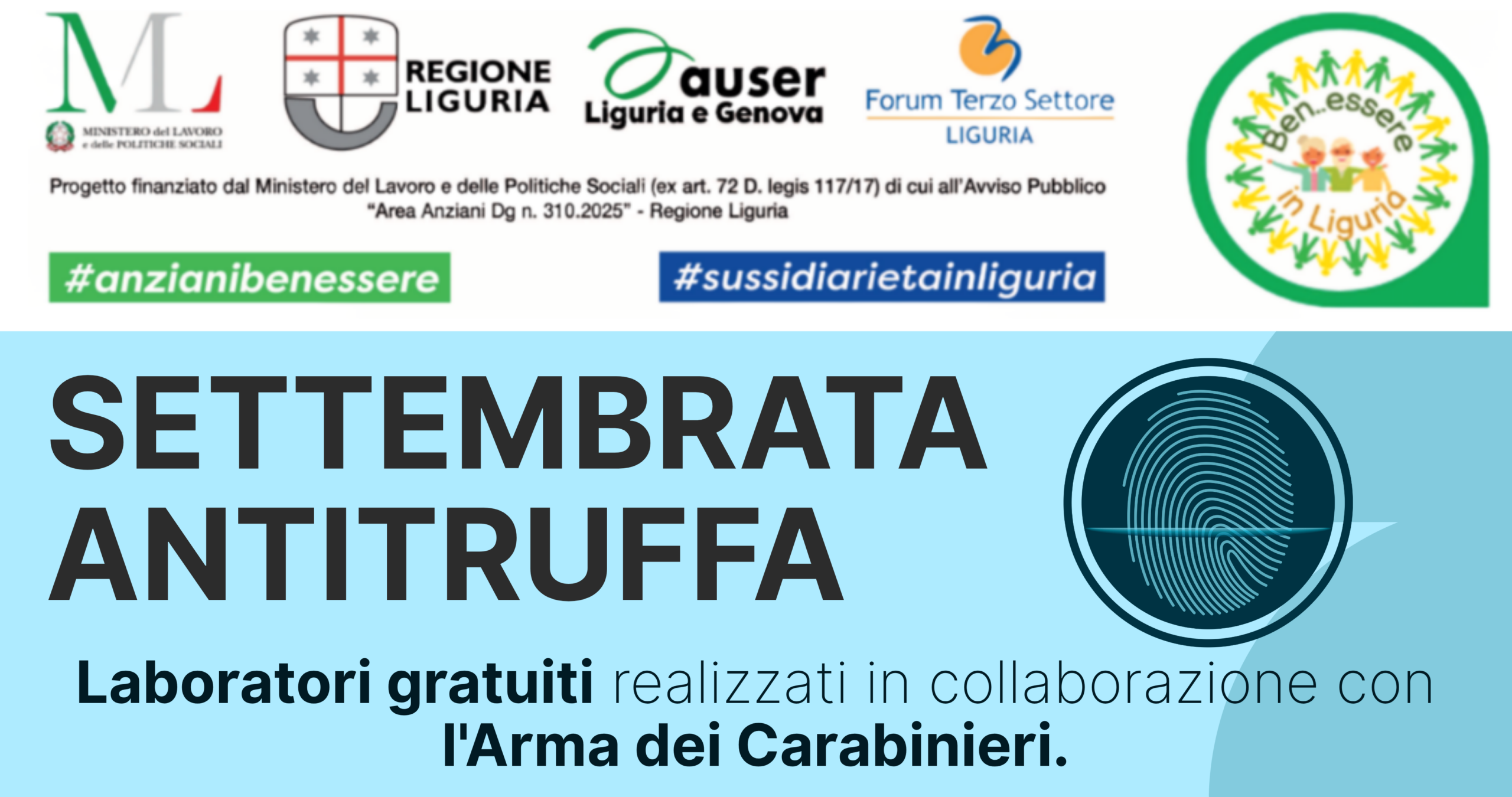 Attenti alle truffe! Laboratori gratuiti realizzati in collaborazione con l'Arma dei Carabinieri. Progetto finanziato dal Ministero del Lavoro e delle Politiche Sociali (ex art. 72 D. lgs 117/17), Avviso Pubblico Area Anziani Dg n. 310.2025 - Regione Liguria. Con Auser Liguria e Genova e Forum Terzo Settore Liguria. #anzianibenessere #sussidiarietainliguria